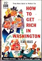 How to Get Rich in Washington: Rich Man's Division of the Welfare State B002MABTT2 Book Cover