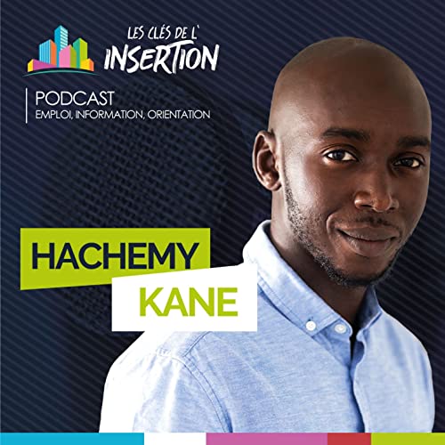 Les cl&eacute;s de l'insertion Podcast Por Les cl&eacute;s de l'insertion arte de portada