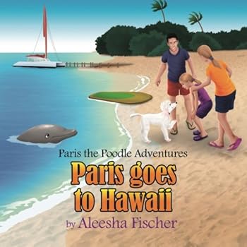 Paperback Paris goes to Hawaii (Paris the Poodle Adventures) Book