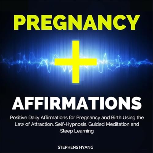Pregnancy Affirmations Audiolivro Por Stephens Hyang capa