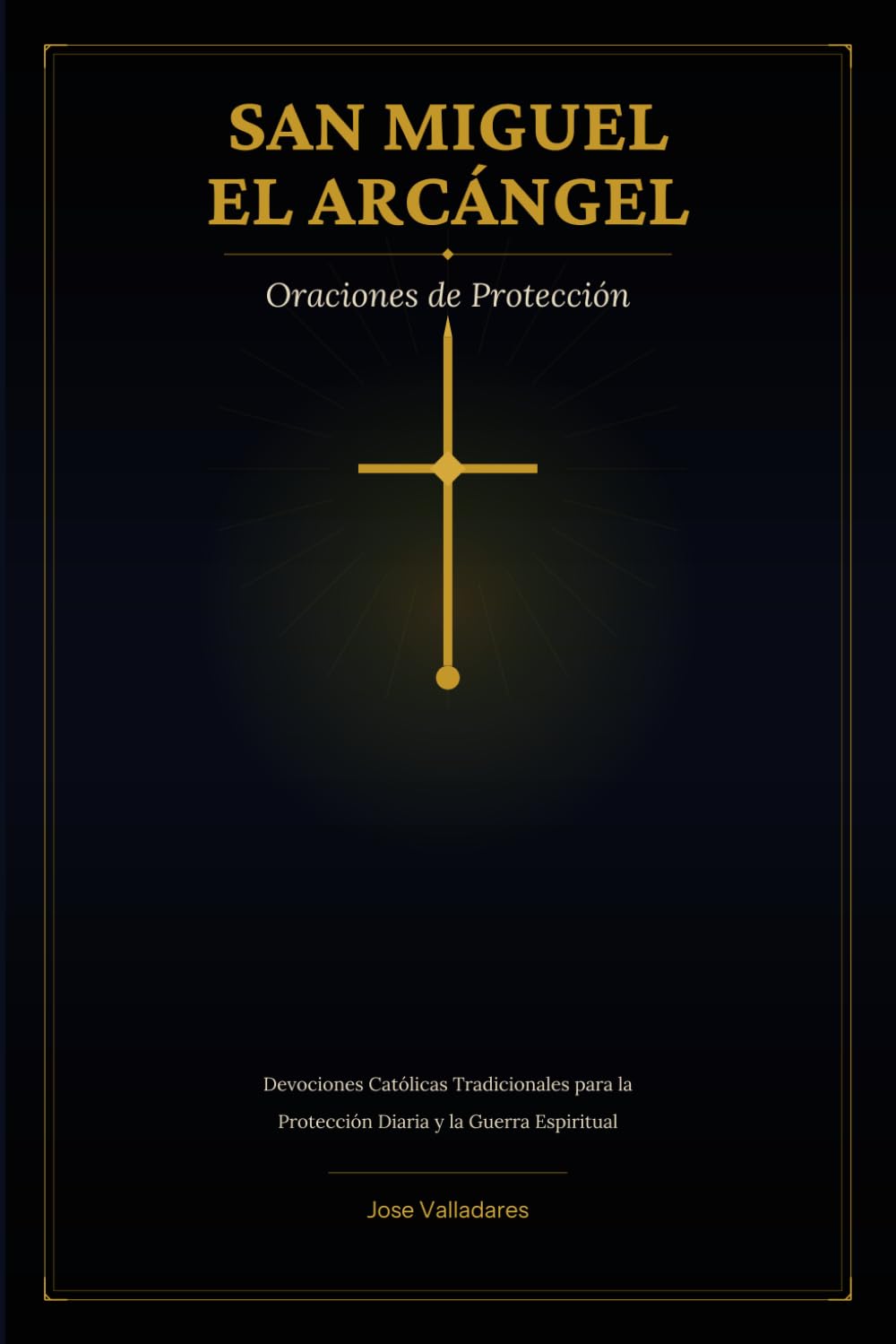 San Miguel el Arcángel: Oraciones de Protección