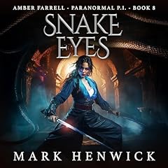 Snake Eyes Audiolibro Por Mark Henwick arte de portada