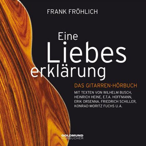 Das Gitarren-Hörbuch: Eine Liebeserklärung