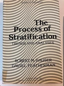 Hardcover The Process of Stratification: Trends and Analyses (Studies in Population) Book