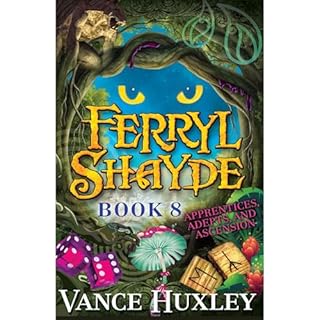 Ferryl Shayde - Book 8 - Apprentices, Adepts, and Ascension Audiolibro Por Vance Huxley arte de portada