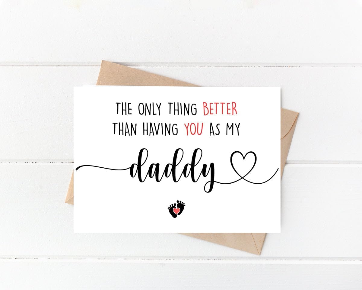 The Only Thing Better Than Having You As My Daddy - Is Our Baby Having You For A Grandpa - Promoted To Grandpa - Pregnancy Announcement Greeting Card
