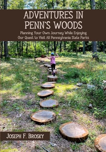 Adventures in Penn's Woods: Planning Your Own Journey While...