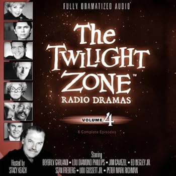 The Twilight Zone Radio Dramas, Vol. 4 - Book #4 of the Twilight Zone Radio Dramas