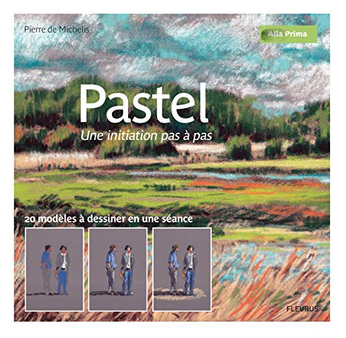 Télécharger Pastel : Une initiation pas à pas livre En ligne