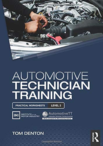 Tom DentonAutomotive Technician Training: Practical Worksheets Level 2