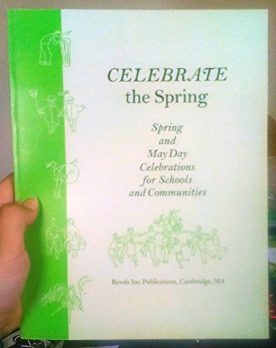 Celebrate the spring: Spring & May Day celebrat... 0964083655 Book Cover