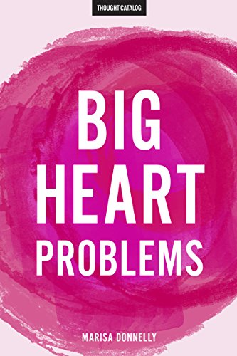 Big Heart Problems
