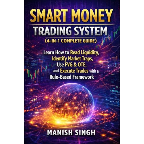 Smart Money Trading System (4-in-1 Complete Guide)