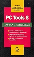 PC Tools 8: Instant Reference (Sybex Instant Reference Series) 0782112471 Book Cover