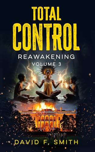 Total Control: Volume 3: REAWAKENING (English Edition)