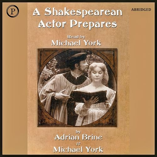 A Shakespearean Actor Prepares [Written by Adrian Brine, Michael York] episode artwork