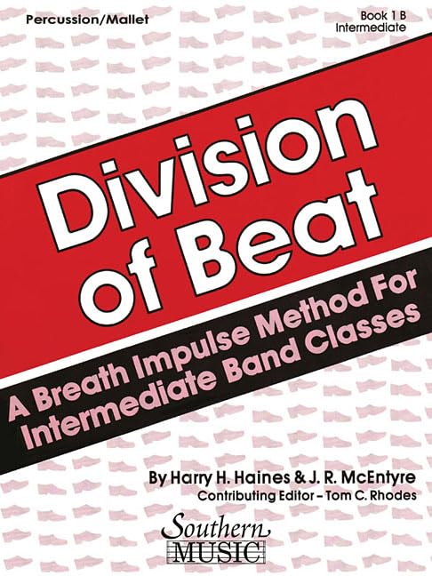 Division of Beat (D.O.B.), Book 1B: Percussion/Mallets (Division of Beat, 1B)