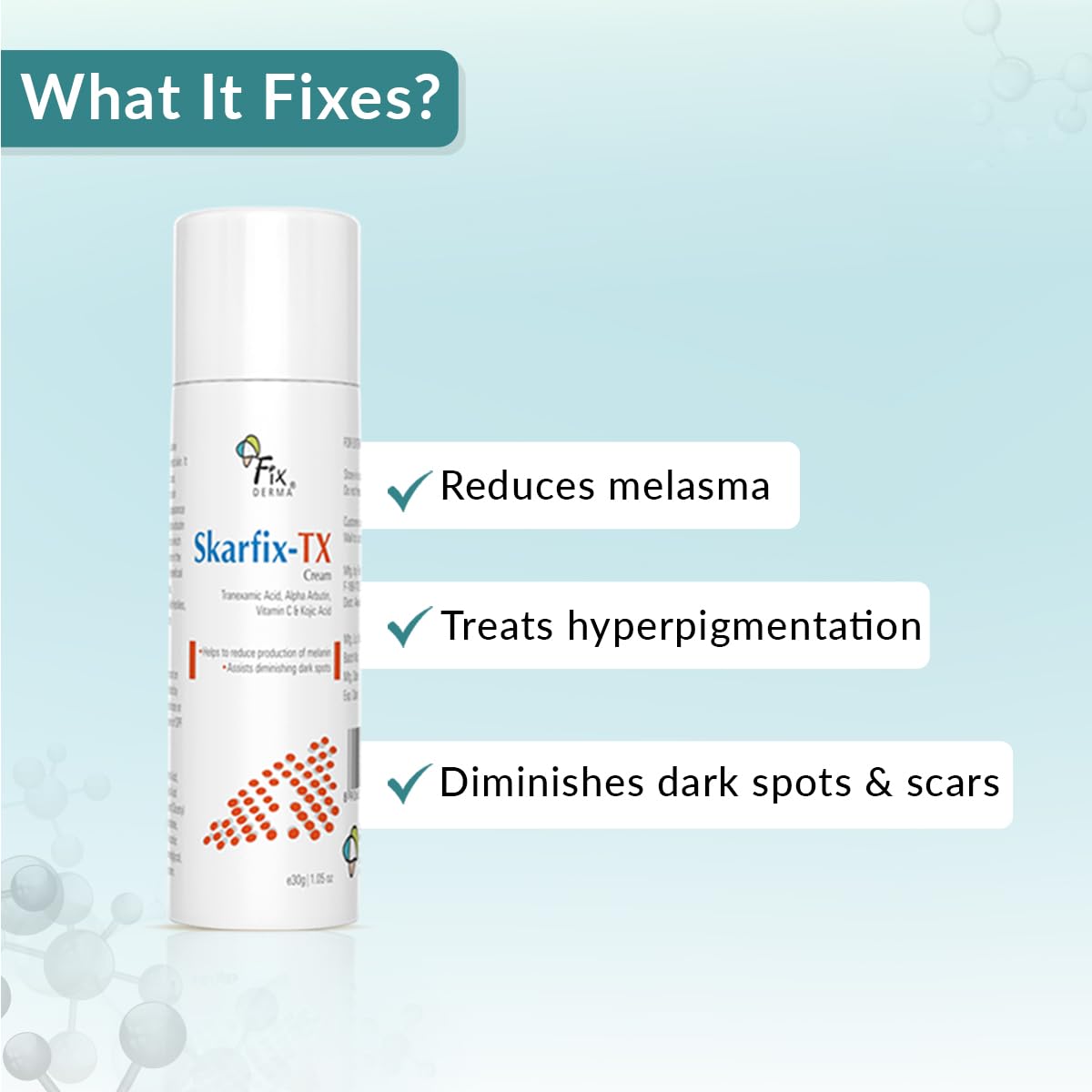 Fixderma 10% Tranexamic Acid SKARFIX -TX Face Cream For Melasma, 30 ml (Pack of 1) - Image 3