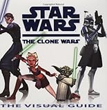 Star Wars: The Clone Wars: The Visual Guide