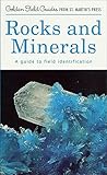 Rocks and Minerals: A Guide to Field Identification (Golden Field Guide f/St. Martin's Press)