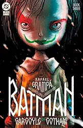 Batman: a Gárgula de Gotham 03 (de 4)