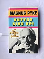Butter Side Up]: Or the Delights of Science 0806901063 Book Cover