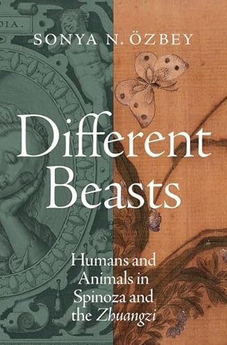 Different Beasts: Humans And Animals In Spinoza And The Zhuangzi