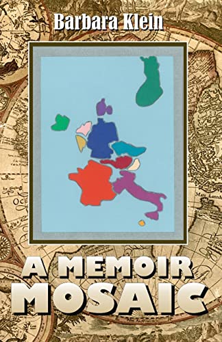A Memoir Mosaic: The Europe of my Heart