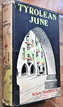 Hardcover Tyrolean June A Summer Holiday in Austrian Tyrol Book