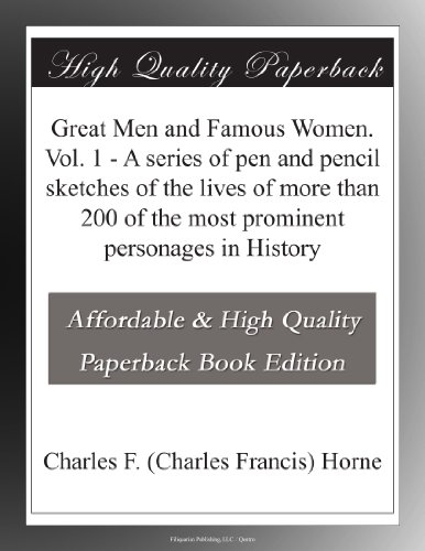 Great Men and Famous Women. Vol. 1 - A series o... B003YMMAS6 Book Cover
