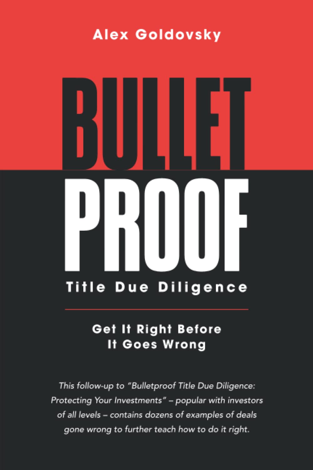 Bulletproof Title Due Diligence: Get It Right Before It Goes Wrong