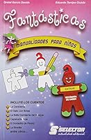 Fantasticas/ Fantastic (Manualidades) (Spanish Edition) 9708030325 Book Cover