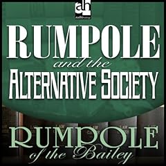 Rumpole and the Alternative Society Audiolibro Por John Mortimer arte de portada