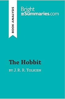 The Hobbit by J. R. R. Tolkien (Book Analysis): Detailed Summary, Analysis and Reading Guide (BrightSummaries.com)