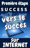  Première étape vers le succès sur INTERNET