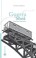 Guerra E Shoa: Frammenti Di Memoria 8862402090 Book Cover