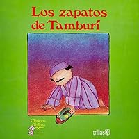 Los Zapatos De Tamburi (CLASICOS TRILLAS PARA IR A DORMIR/TAMBURI'S SHOES) 9682419891 Book Cover