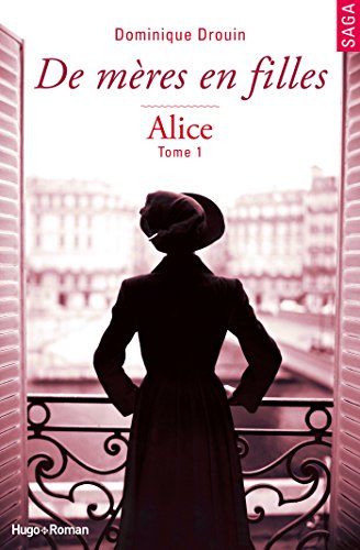 De mères en filles - tome 1 Alice livre En ligne