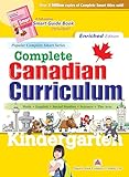 Complete Canadian Curriculum: Kindergarten (Enriched Edition)