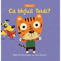 Dainin: Ca Bhfuil Teidi?