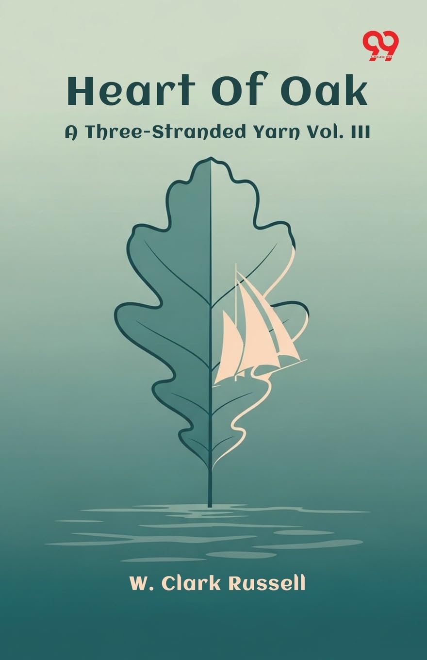 Heart Of OakA Three-Stranded Yarn Vol. III (Edition1)