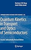 Quantum Kinetics in Transport and Optics of Semiconductors (Springer Series in Solid-State Sciences (123))