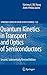 Quantum Kinetics in Transport and Optics of Semiconductors (Springer Series in Solid-State Sciences (123))