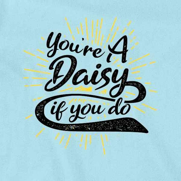 Pop Threads Youre A Daisy If You Do Doc Holliday Quote Western Infant Baby Boy Girl Bodysuit2