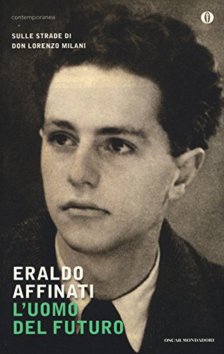 L'uomo del futuro. Sulle strade di don Lorenzo Milan