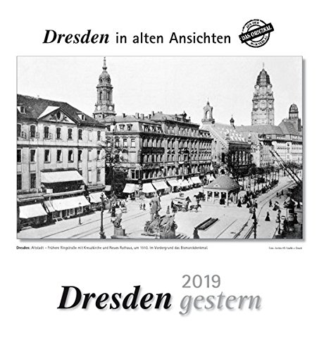 Dresden gestern 2019: Dresden in alten Ansichten