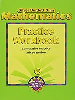 Silver Burdett Ginn Mathematics Practice Workbook Grade 6, Cumulative Practice Mixed Review 038237293X Book Cover
