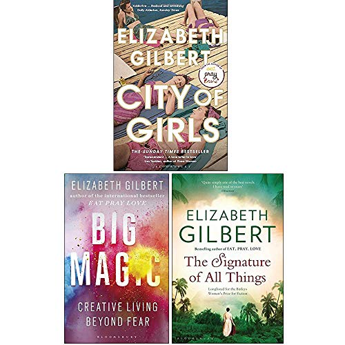 Elizabeth Gilbert Collection 3 Books Set (Eat Pray Love, Big Magic, The Signature of All Things)