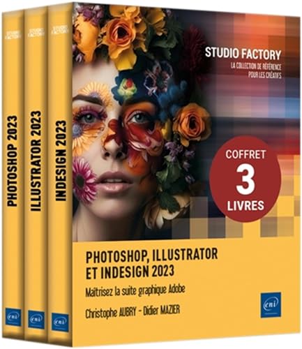 Photoshop, Illustrator et InDesign 2023 - Coffret de 3 livres :...