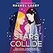 Collide günstig Kaufen-Stars Collide: A Novel